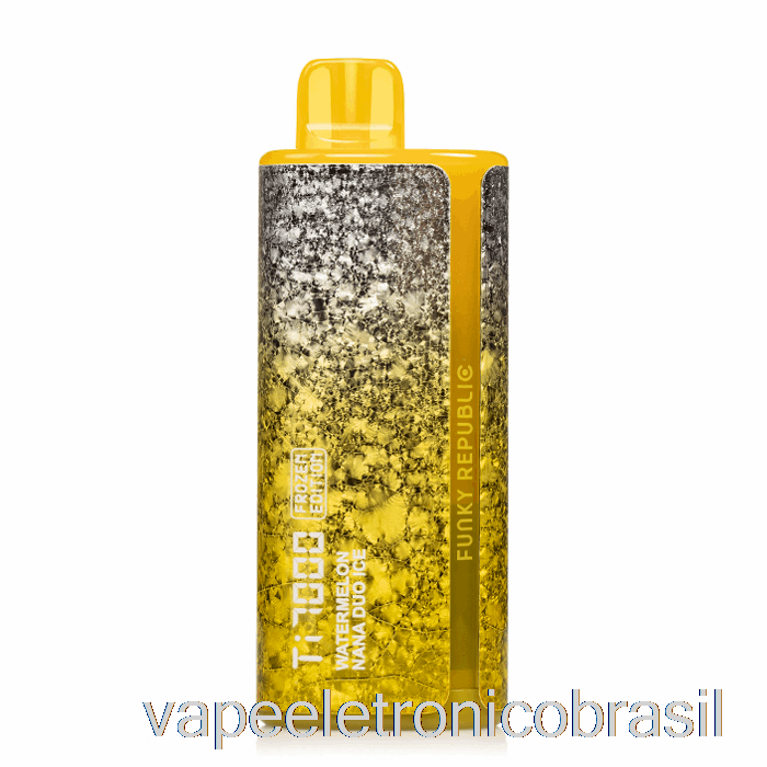 Vape Recarregável Funkylands Ti7000 Melancia Descartável Nana Duo Ice
